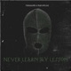 Never Learned My Lesson feat Mud Dollaz Single