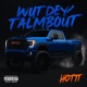 Wut Dey Talmbout Single