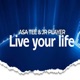 Live Your Live EP