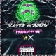 Slayer Academy Vol 1 EP