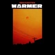 Where its Warmer Single