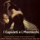 Bellini I Capuleti e I Montecchi