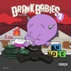 Drank Babies 2