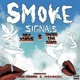 SMOKE SIGNALS feat NW Xyndi EP