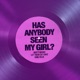 Has Anybody Seen My Girl Single