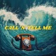 Call N Tell Me Single