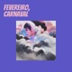 Fevereiro Carnaval feat Mc Caio MC DA 12 Single