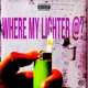 WHERE MY LIGHTER Single