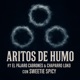 Aritos de Humo feat El Pájaro Cabrones Chaparro Loko Single