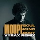 Soul Mind Body Vyrax Remix Single