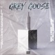 Grey Goose feat GeezyDee Single
