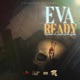 Eva Ready feat Rxmbo CuzzoFromEside Single