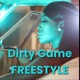 Dirty Game Freestyle Single