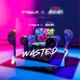 Wasted feat ARAGON DJ Single