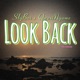 Look Back feat QwexiNyame Single