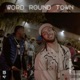 Word Round Town feat HattyF Single