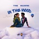 In the mood feat WiLDXFiRE Single