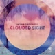 Clouded Sight Single