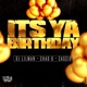 Its Ya Birthday feat Chad B Cascio DJ Frosty Single