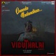 Onnoda Nadandhaa From Viduthalai Single