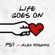 Life Goes On feat Alex Hosking Single