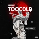 Bandrunna L Too Cold feat Pressure2x Single