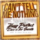 Can t Tell Me Nothing feat Dice Too Smooth Single