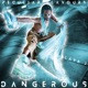 Dangerous Muy Peligrose feat Joe Maggi Single