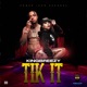 Tik It Single