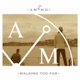 Walking Too Far Single