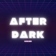 Afterdark Single