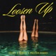 Loosen Up Single