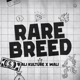 RARE BREED feat Wali Single