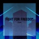 Fight For Freedom Single