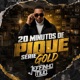 20 MINUTOS DE PIQUE SÉRIE GOLD