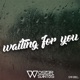 Waiting for You Single
