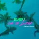Baby Is In Love Single