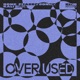 Over Used Extended Single