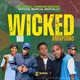 Wicked Amapiano feat Ras Chief Single