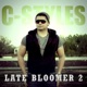 Late Bloomer 2
