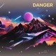 Danger Single