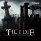 Til I Die feat Durand the Rapper Single