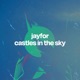 Castles In the Sky Single