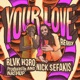 Your Love feat Blvk H3ro NAHSUP Remix Single