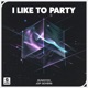I Like to Party Single