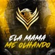Ela Mama Me Olhando Single