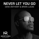 Never Let You Go Single