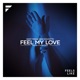 Feel My Love Weston Teston Remix Single