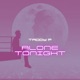 Alone Tonight Single
