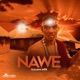 Nawe feat MTK Single